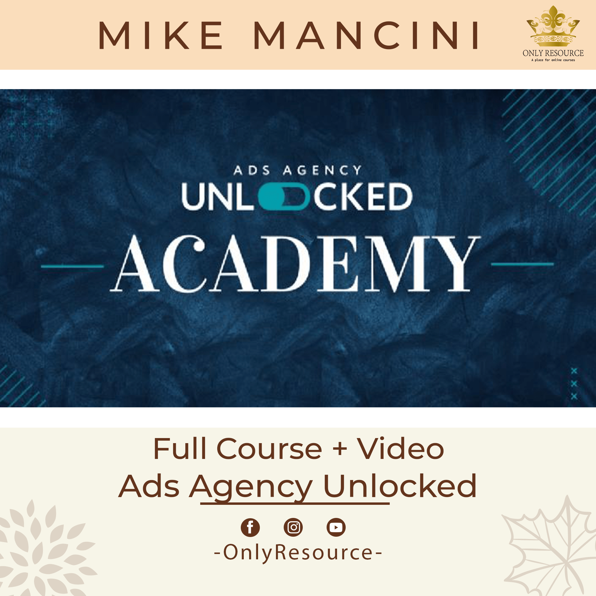 Mike Mancini Ads Agency Unlocked【2023】{FULL COURSE + VIDEO} ALL